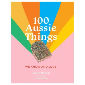 100 Aussie Things We Know and Love